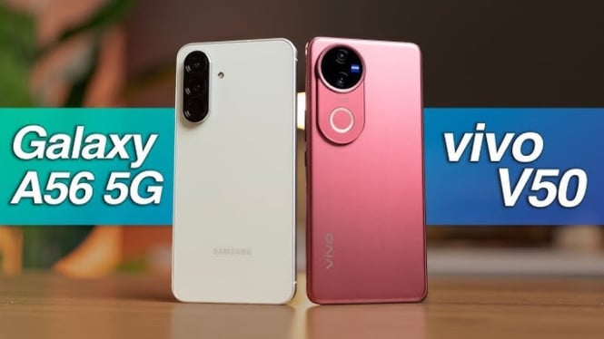 Pilih Samsung Galaxy A56 atau vivo V50? Ini Analisis Mendalam Spesifikasi dan Performa Kedua Flagship Killer